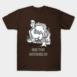 See You October 31 T-Shirt